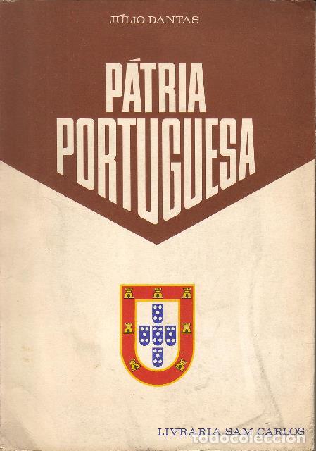 Libros: DANTAS, J&uacute;lio.- - P&aacute;tria Portuguesa. - Foto 1