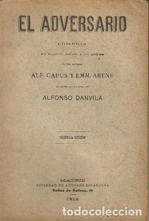 Libros: DANVILA, Alfonso.- - El adversario. Comedia en cuatro actos y en prosa de los se&ntilde;ores Alf. Capus y E - Foto 1