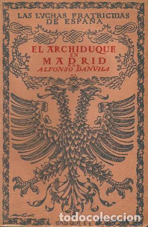 Libros: DANVILA, Alfonso.- - El Archiduque en Madrid. 2 tomos. - Foto 1