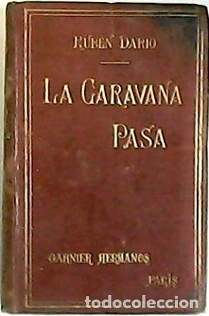 Libros: DARIO, Rub&eacute;n.- - La caravana pasa. - Foto 1