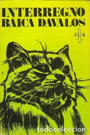 Libros: DAVALOS, Baica.- - Interregno. Novela. - Foto 1