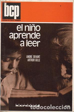 Libros: DEHANT, Andr&eacute; y Arthur GILLE.- - El ni&ntilde;o aprende a leer. - Foto 1