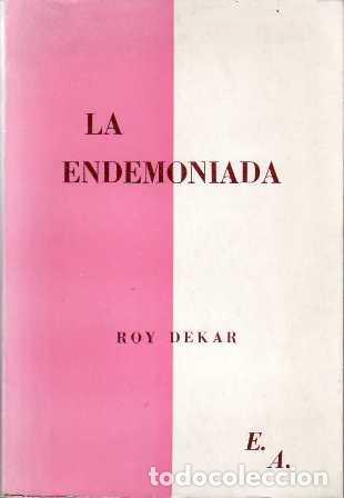 Libros: DEKAR, Roy.- - La endemoniada. Novela. - Foto 1