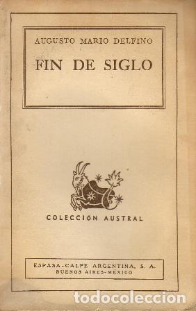 Libros: DELFINO, Augusto Mario.- - Fin de siglo. Novela. - Foto 1