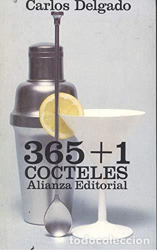 Libros: DELGADO, Carlos.- - 365 + 1 c&oacute;cteles. - Foto 1