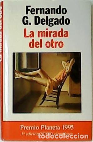 Libros: DELGADO, Fernando G.- - La mirada del otro. Novela. - Foto 1