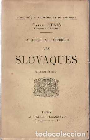 Libros: DENIS, Ernest.- - La question d&acute;Autriche. Les Slovaques. - Foto 1