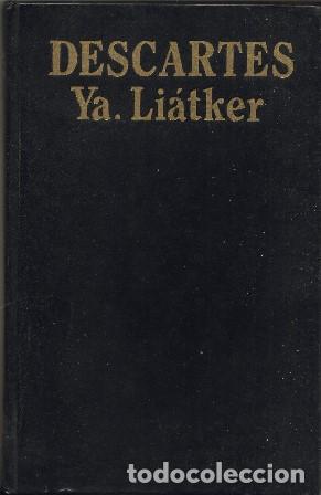Libros: DESCARTES.- - Ya. Seguido de Li&aacute;tker. Ensayos. - Foto 1