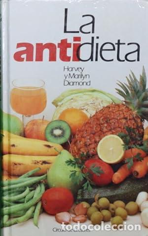 Libros: DIAMOND, Harvey y Marilyn.- - La antidieta. - Foto 1