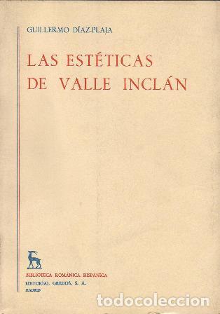 Libros: DIAZ PLAJA, Guillermo.- - Las est&eacute;ticas de Valle Incl&aacute;n. - Foto 1