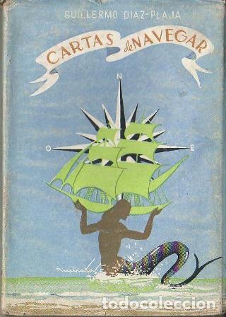 Libros: DIAZ PLAJA, Guillermo.- - Cartas de navegar. - Foto 1