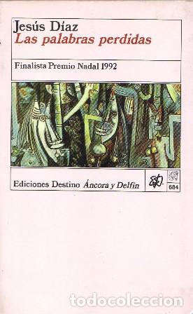 Libros: DIAZ, Jes&uacute;s.- - Las palabras perdidas. Novela. - Foto 1