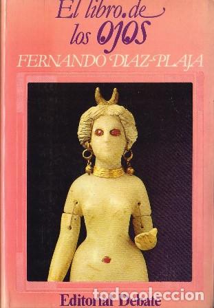 Libros: D&Iacute;AZ-PLAJA, Fernando. - El libro de los ojos. - Foto 1