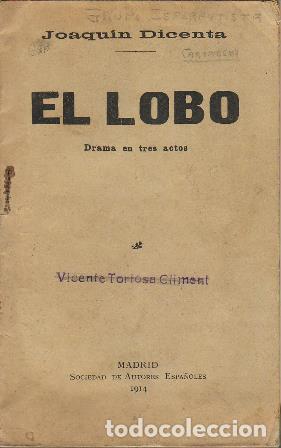 Libros: DICENTA, Joaqu&iacute;n.- - El lobo. Drama en tres actos. - Foto 1