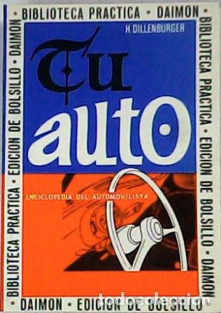 Libros: DILLENBURGER, H.- - Tu auto. - Foto 1