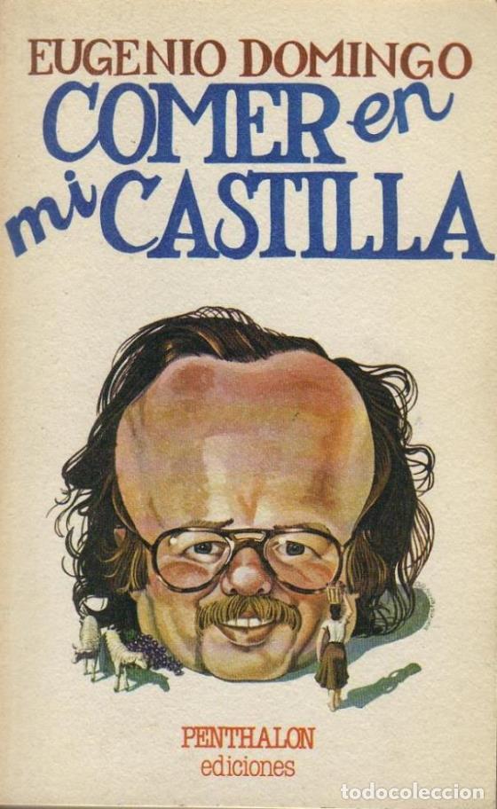 Libros: DOMINGO, Eugenio.- - Comer en Castilla. - Foto 1
