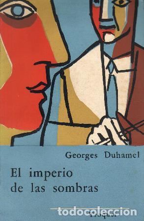 Libros: DUHAMEL, Georges.- - El imperio de las sombras. Cubierta de Baldessari. - Foto 1