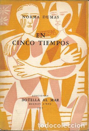 Libros: DUMAS, Norma.- - En cinco tiempos (cuentos). Cubierta de Seoane. - Foto 1