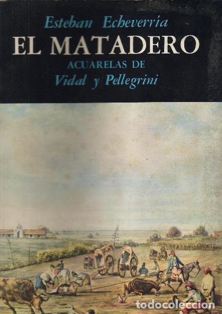 Libros: ECHEVARR&Iacute;A, Esteban.- - El Matadero. - Foto 1