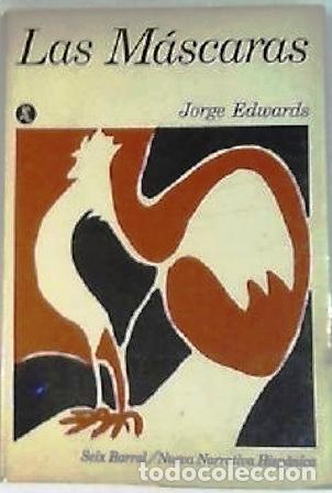Libros: EDWARDS, Jorge.- - Las m&aacute;scaras. Novela. - Foto 1
