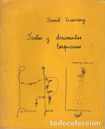 Libros: EISENBERG, Daniel.- - Textos y documentos lorquianos: Textos en prosa atribuidos a Lorca. Lorca en N - Foto 1