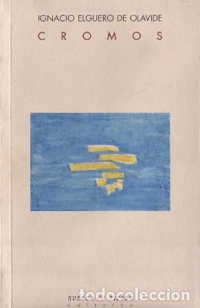 Libros: ELGUERO DE OLAVIDE, Ignacio.- - Cromos. Poes&iacute;a. - Foto 1