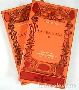 Libros: ERCILLA, Alonso de.- - La Araucana. 2 tomos. Edici&oacute;n, introducci&oacute;n y notas de Marcos A. Mor&iacute;nigo e I - Foto 1