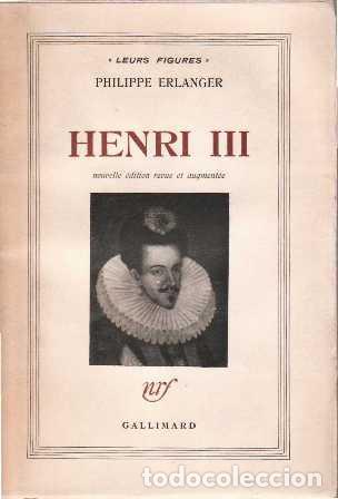 Libros: ERLANGER, Philippe.- - Henri III. - Foto 1
