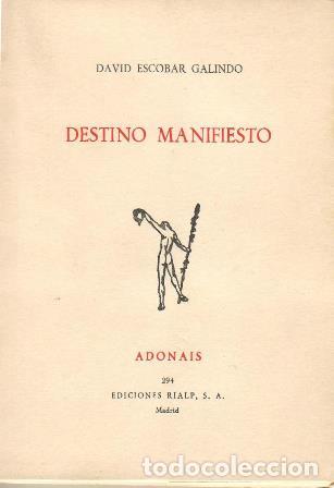 Libros: ESCOBAR GALINDO, David.- - Destino manifiesto. - Foto 1