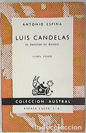 Libros: ESPINA, Antonio.- - Luis Candelas. El bandido de Madrid. - Foto 1