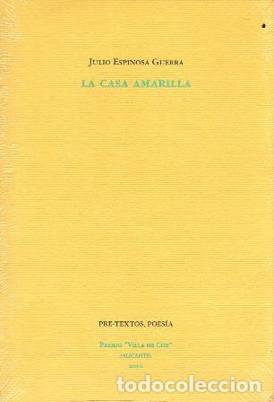 Libros: ESPINOSA GUERRA, Julio.- - La casa amarilla. Poes&iacute;a.