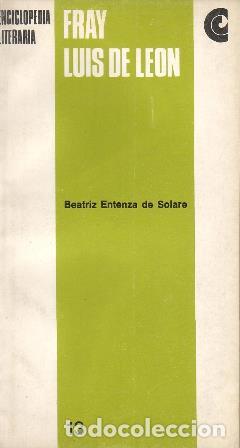 Libros: ETENZA DE SOLARE, Beatriz.- - Fray Luis de Le&oacute;n. - Foto 1
