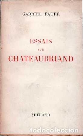 Libros: FAURE, Gabriel.- - Essais sur Chateaubriand. - Foto 1
