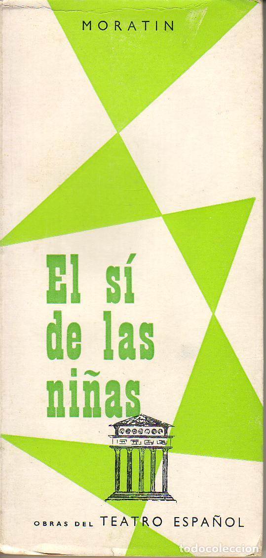 Libros: FERNANDEZ DE MORATIN, Leandro.- - El s&iacute; de las ni&ntilde;as. - Foto 1
