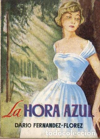 Libros: FERNANDEZ FLOREZ, Dar&iacute;o.- - La hora azul. - Foto 1