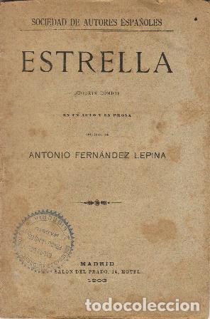 Libros: FERNANDEZ LEPINA, Antonio.- - Estrella (juguete c&oacute;mico). - Foto 1