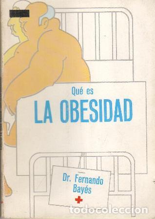 Libros: FERN&Aacute;NDEZ REYES, Dr.- - Qu&eacute; es la obesidad. - Foto 1