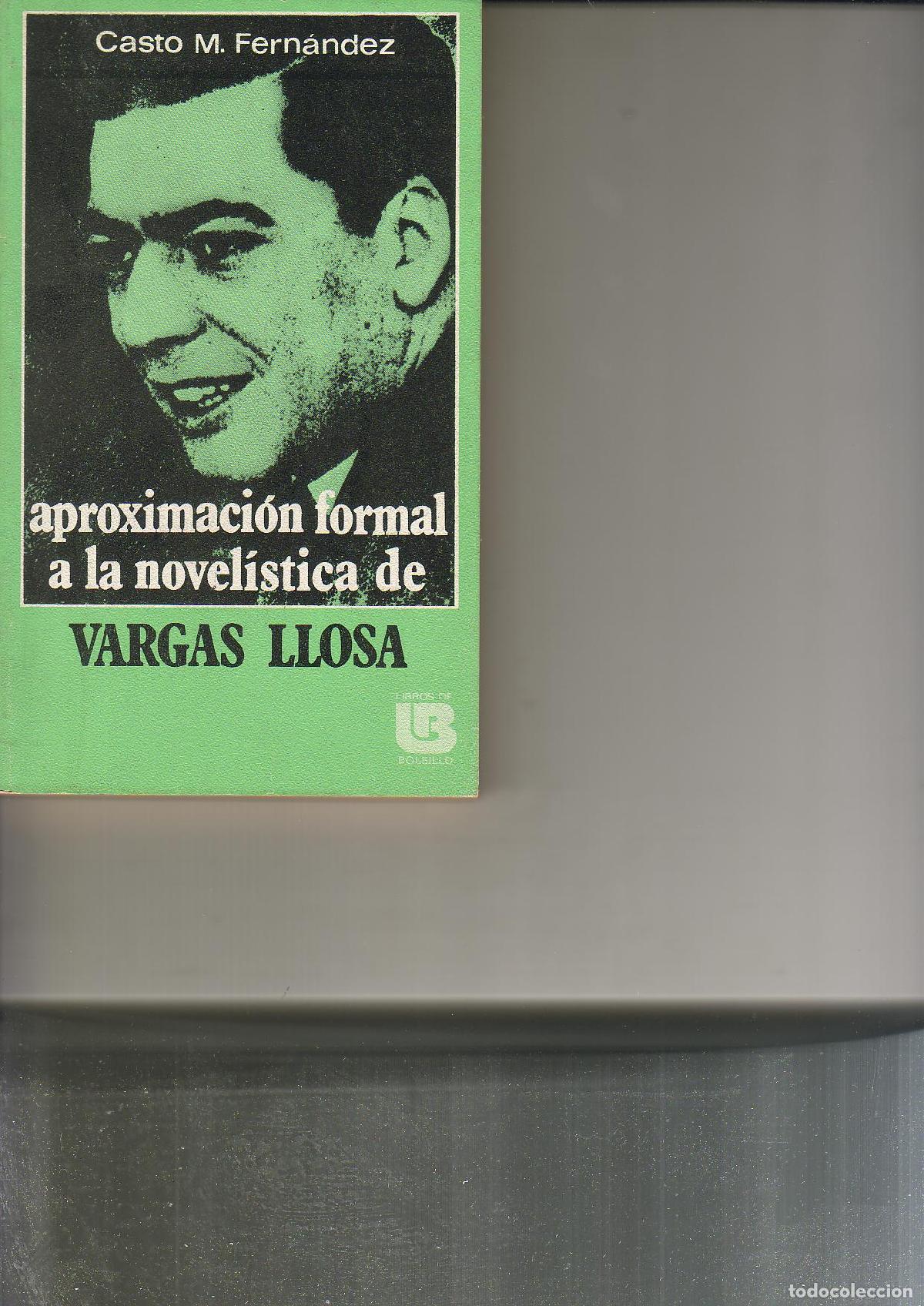 Libros: FERNANDEZ, Casto.- - Aproximaci&oacute;n formal a la novel&iacute;stica de Vargas Llosa. - Foto 1