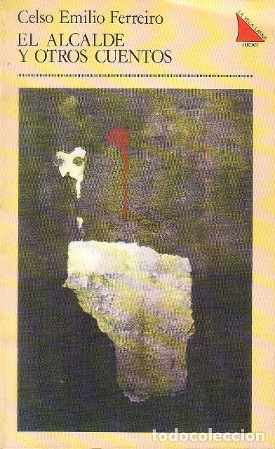 Libros: FERREIRO, Celso Emilio.- - El alcalde y otros cuentos. - Foto 1