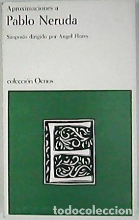 Libros: FLORES, Angel (Coord.).- - Aproximaciones a PABLO NERUDA. - Foto 1