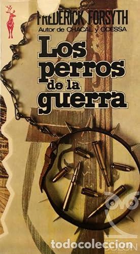 Libros: FORSYTH, Frederick.- - Los perros de la guerra. Novela. - Foto 1