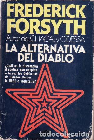 Libros: FORSYTH, Frederick.- - La alternativa del diablo. Novela. - Foto 1