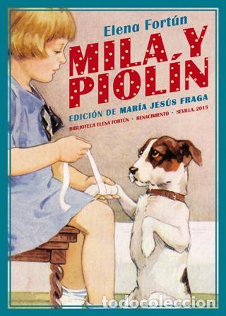 Libros: FORT&Uacute;N, Elena.- - Mila y Piol&iacute;n. - Foto 1
