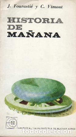 Libros: FOURATIE, J. y C. VIMONT.- - Historia de ma&ntilde;ana. - Foto 1