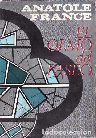 Libros: FRANCE, Anatole.- - El olmo del paseo. - Foto 1
