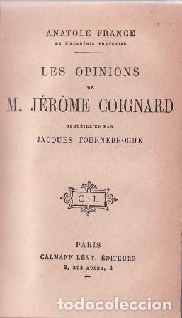 Libros: FRANCE, Anatole.- - Les opinions de M. J&eacute;r&ocirc;me Coignard. - Foto 1