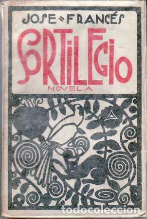 Libros: FRANCES, Jos&eacute;.- - Sortilegio. Novela. - Foto 1