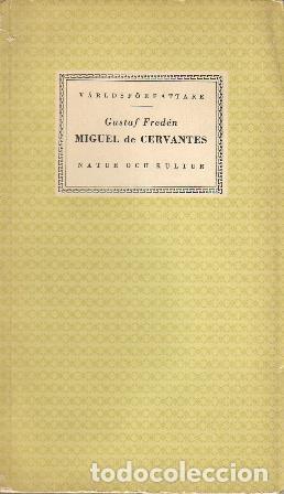 Libros: FREDEN, Gustaf.- - Miguel de Cervantes. Biograf&iacute;a. - Foto 1