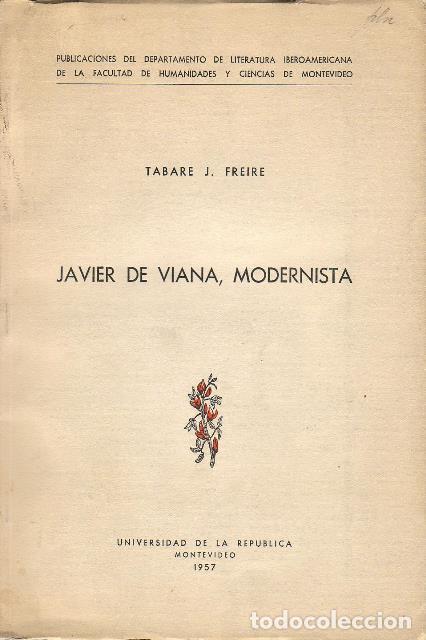 Libros: FREIRE, Tabare J.- - Javier de Viana, modernista. - Foto 1