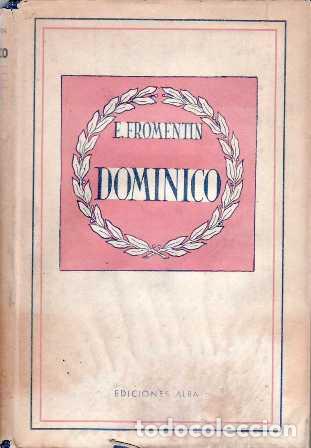 Libros: FROMENTIN, E.- - Dominico. Novela. - Foto 1
